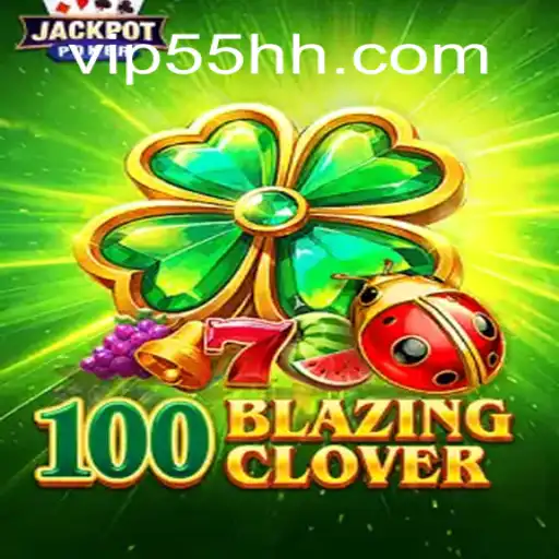 Unveiling 100BlazingClover: A Riveting Journey into the World of Strategy and Luck